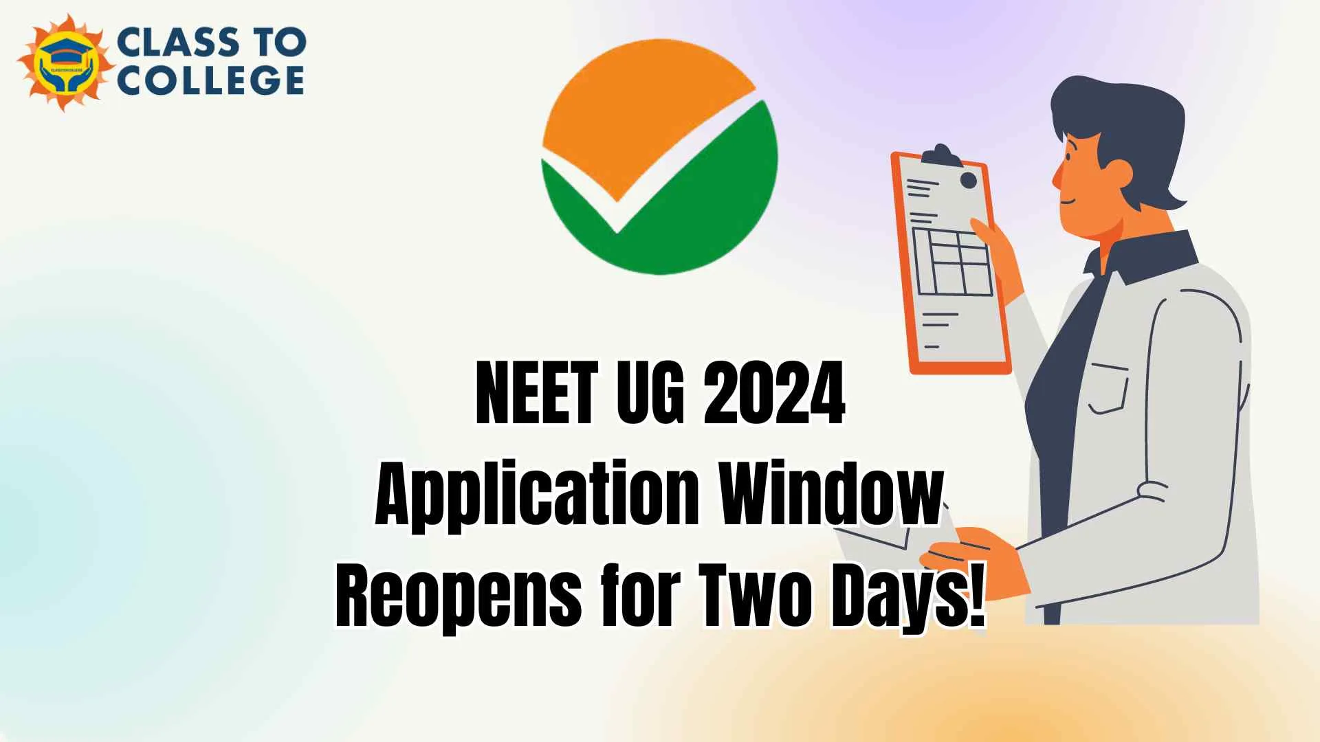 NEET UG 2024 Application Window Reopens for Two Days