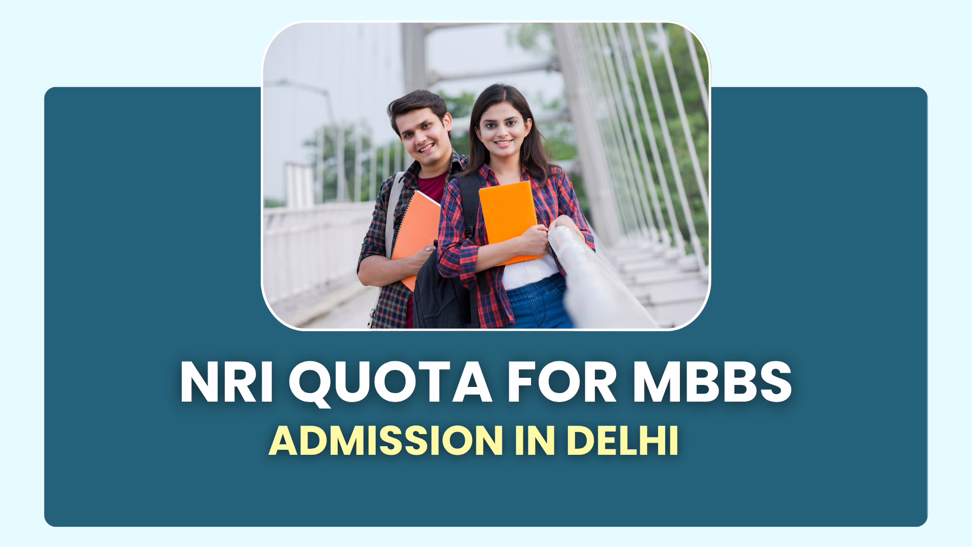 NRI Quota for MBBS Admission In Delhi