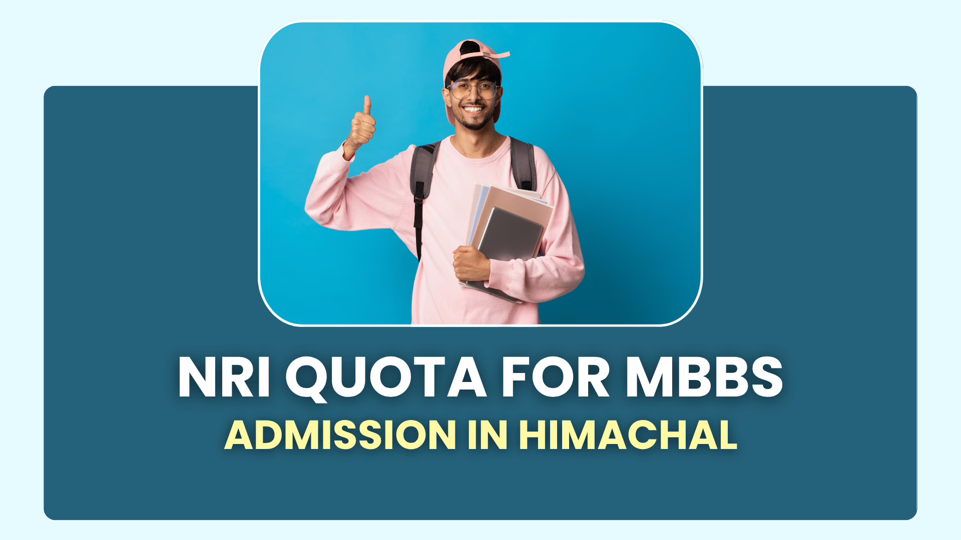 NRI Quota for MBBS Admission In Himachal