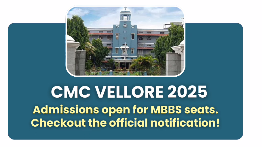 CMC Vellore MBBS Admissions 2025