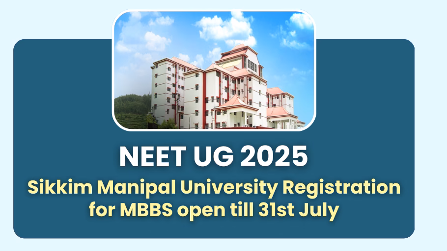 Sikkim Manipal University Registrations Open