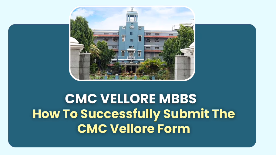 CMC Vellore Form Application Process Explained