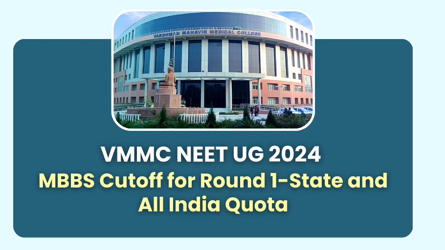 VMMC MBBS Cutoff for Round 1 – State and All India Quota