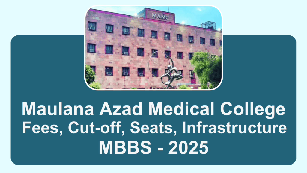 Maulana Azad Medical College (MAMC) Delhi