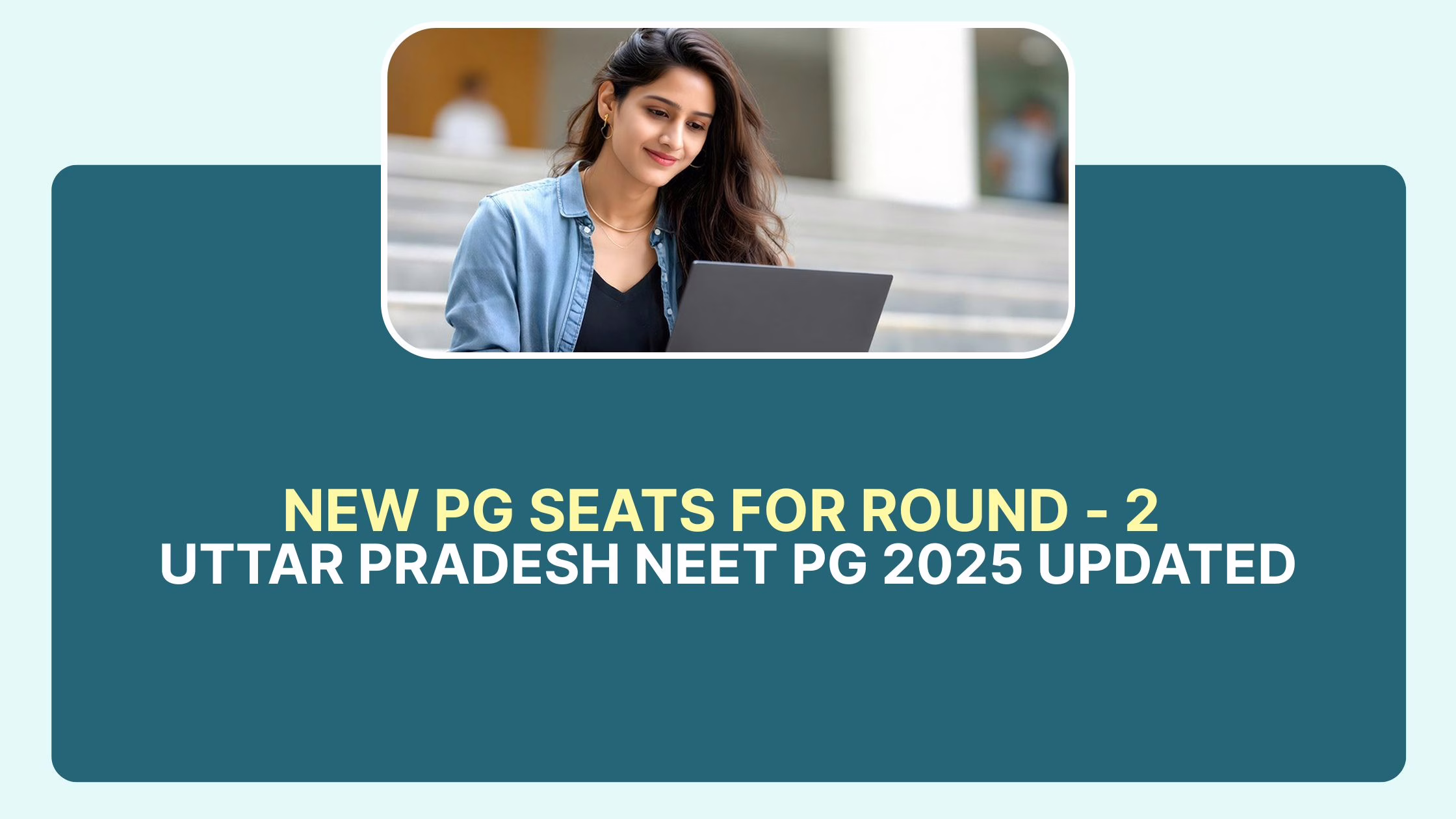 Uttar Pradesh NEET PG 2025 new 613 PG seats list