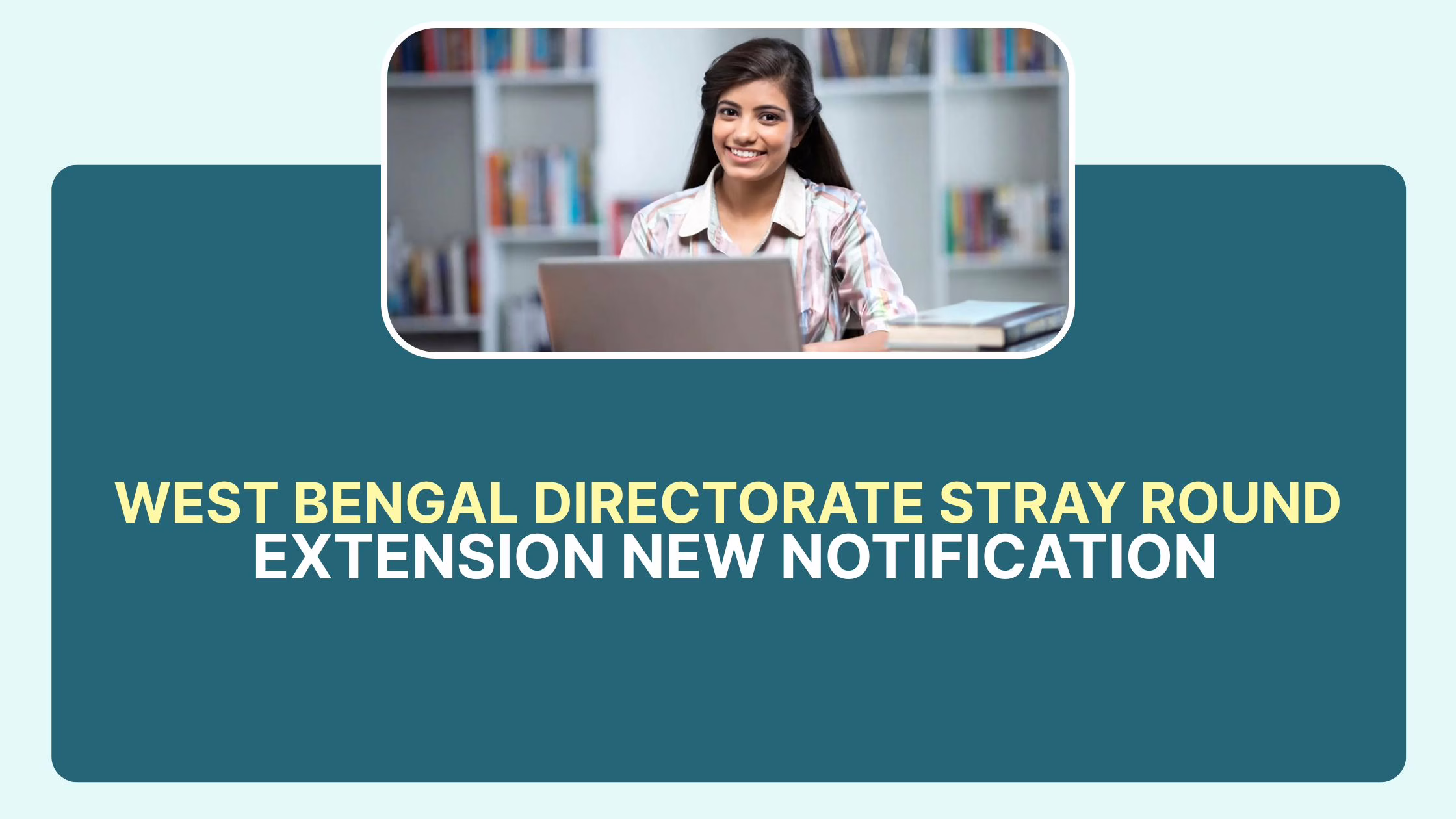 West Bengal Stray Round Extension 2025