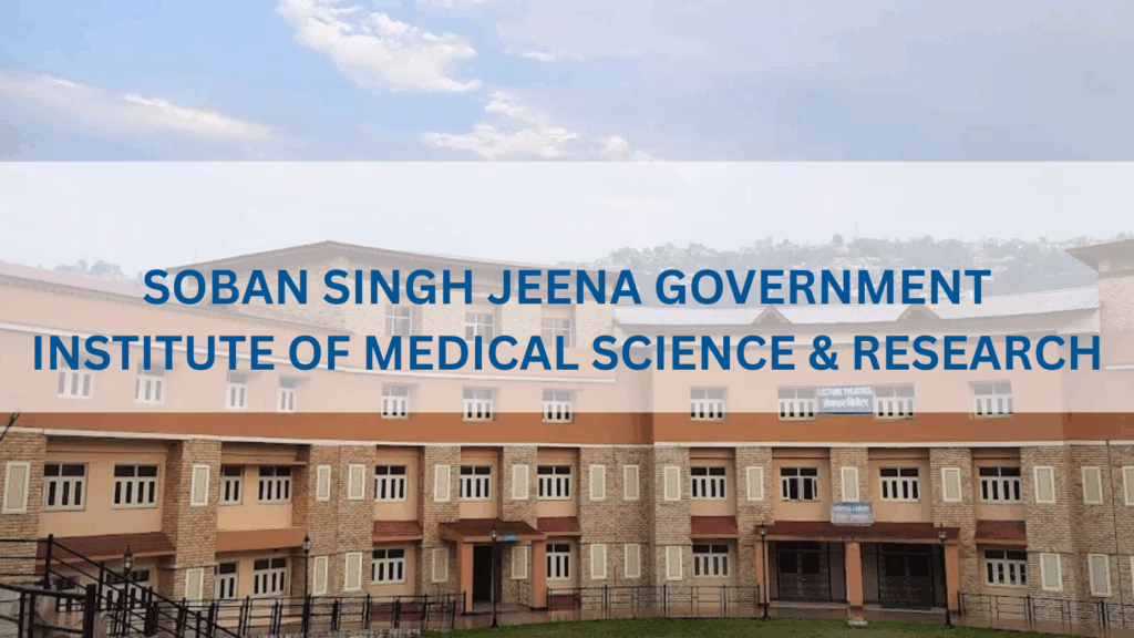 Soban Singh Jeena Government Institute of Medical Science & Research