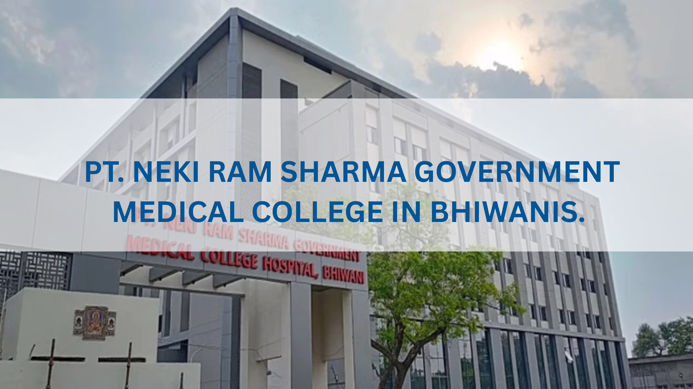 Pt. Neki Ram Sharma Government Medical College, Bhiwani