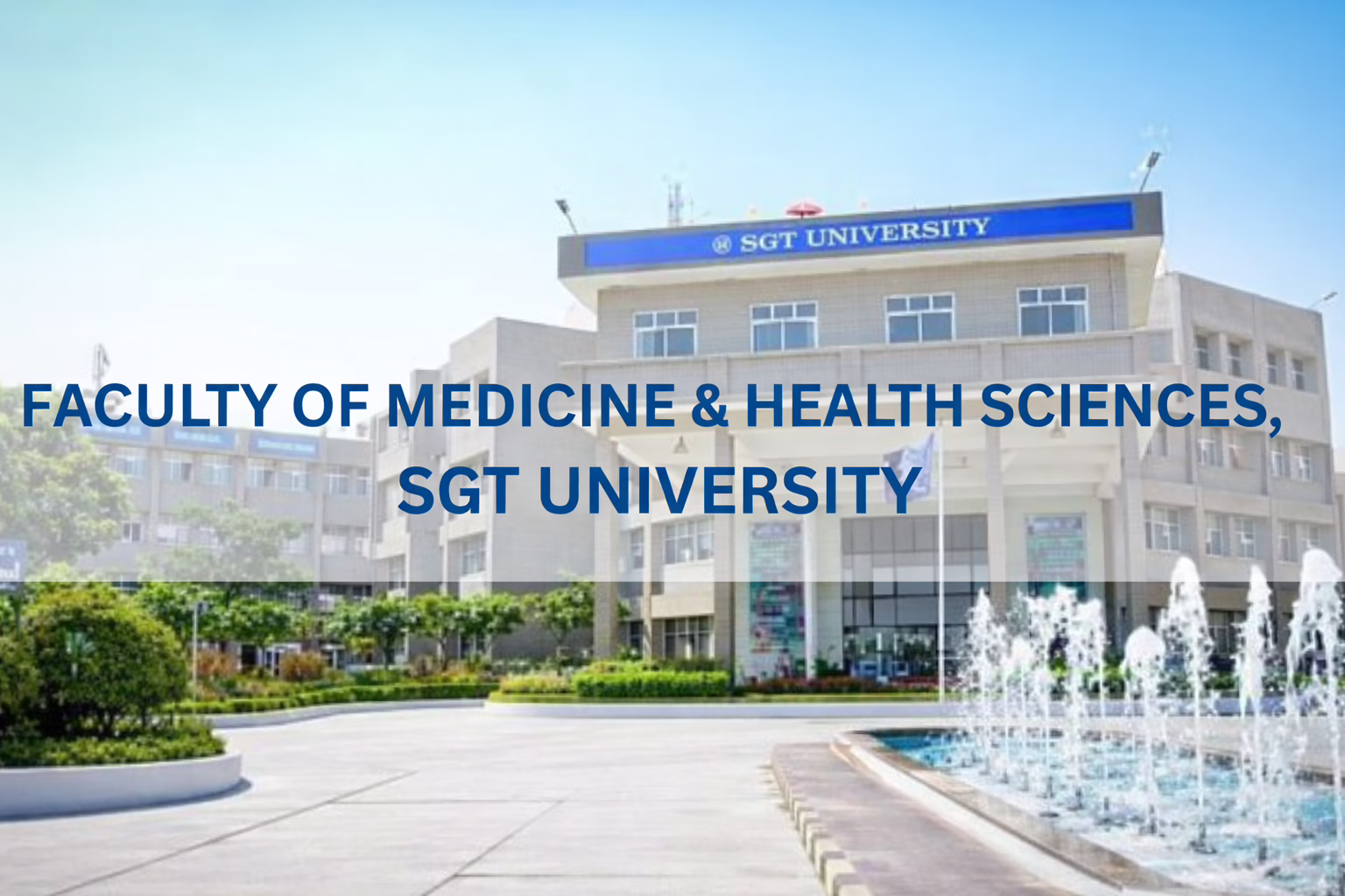 faculty of medicine & health sciences, sgt university