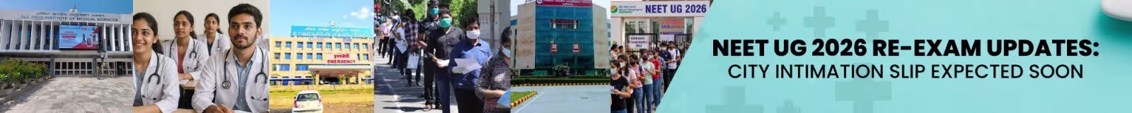NEET UG 2026 re-exam updates: City Intimation Slip expected soon