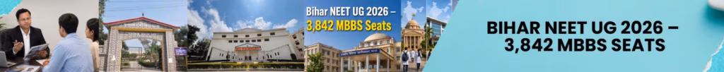 Bihar NEET UG 2026 counselling UGMAC seat matrix showing government and private MBBS college seat distribution with BCECEB registration guide