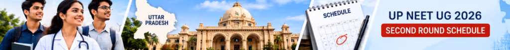 UP NEET UG 2026 Second Round counselling revised schedule for MBBS and BDS