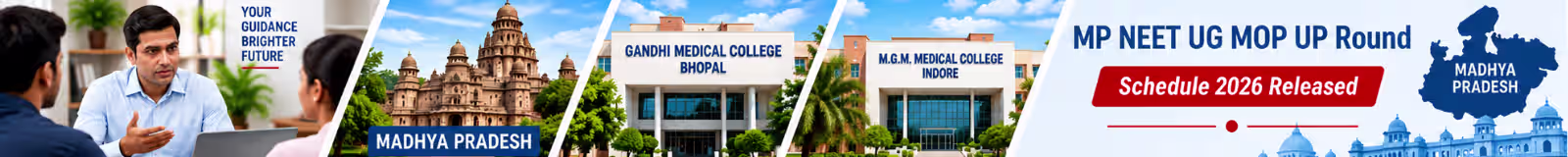 MP NEET UG 2026 MOP UP Round counselling schedule for MBBS and BDS